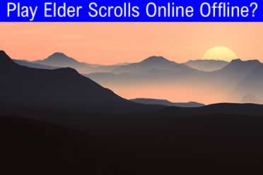 Elder Scrolls Online – Play Offline? (Without Internet?)