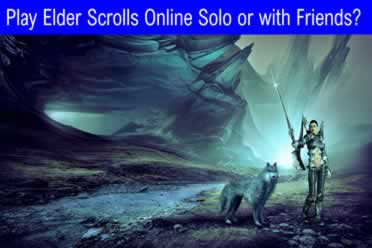 Play Elder Scrolls Online (Playing Solo or with Friends)